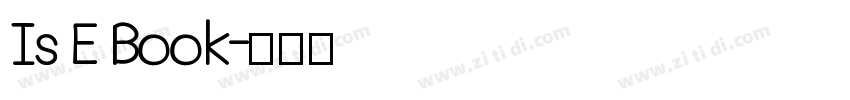Is E Book字体转换 Is E Book字体转换